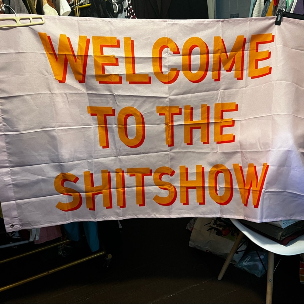 Welcome to the shitshow flag tapestry New Pink Orange White Flag holes also